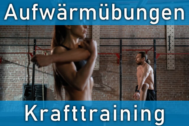 Aufwärmübungen Krafttraining